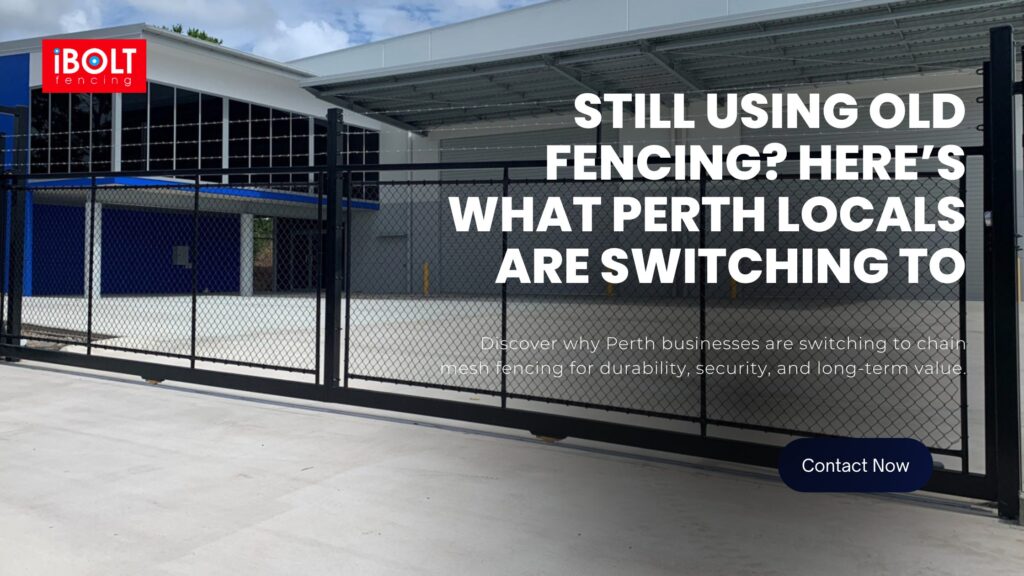 Still Using Old Fencing? Here’s What Perth Locals Are Switching To
