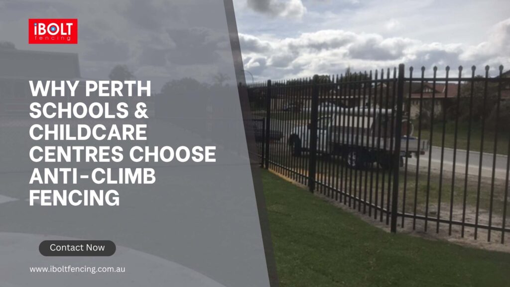 Why Perth Schools & Childcare Centers Choose Anti-Climb Fencing